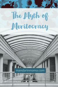 The Myth of Meritocracy
