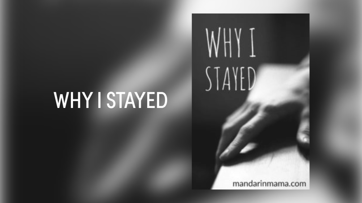 Why I Stayed