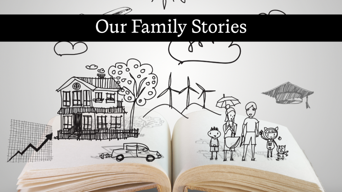 Our Family Stories