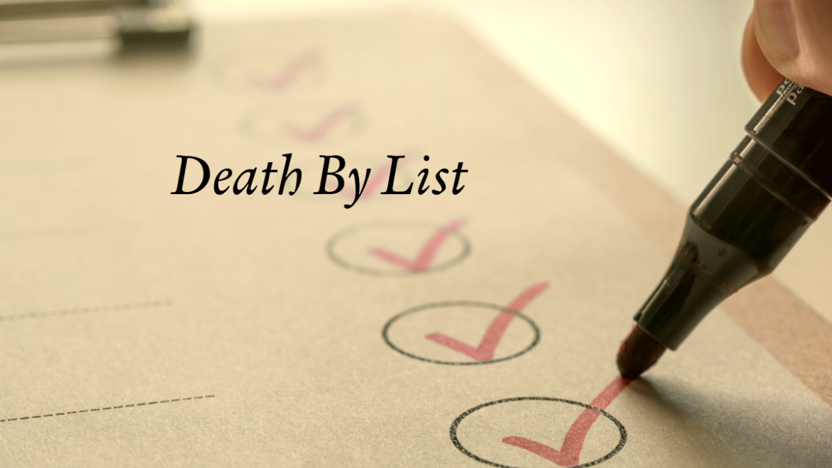 Death By List