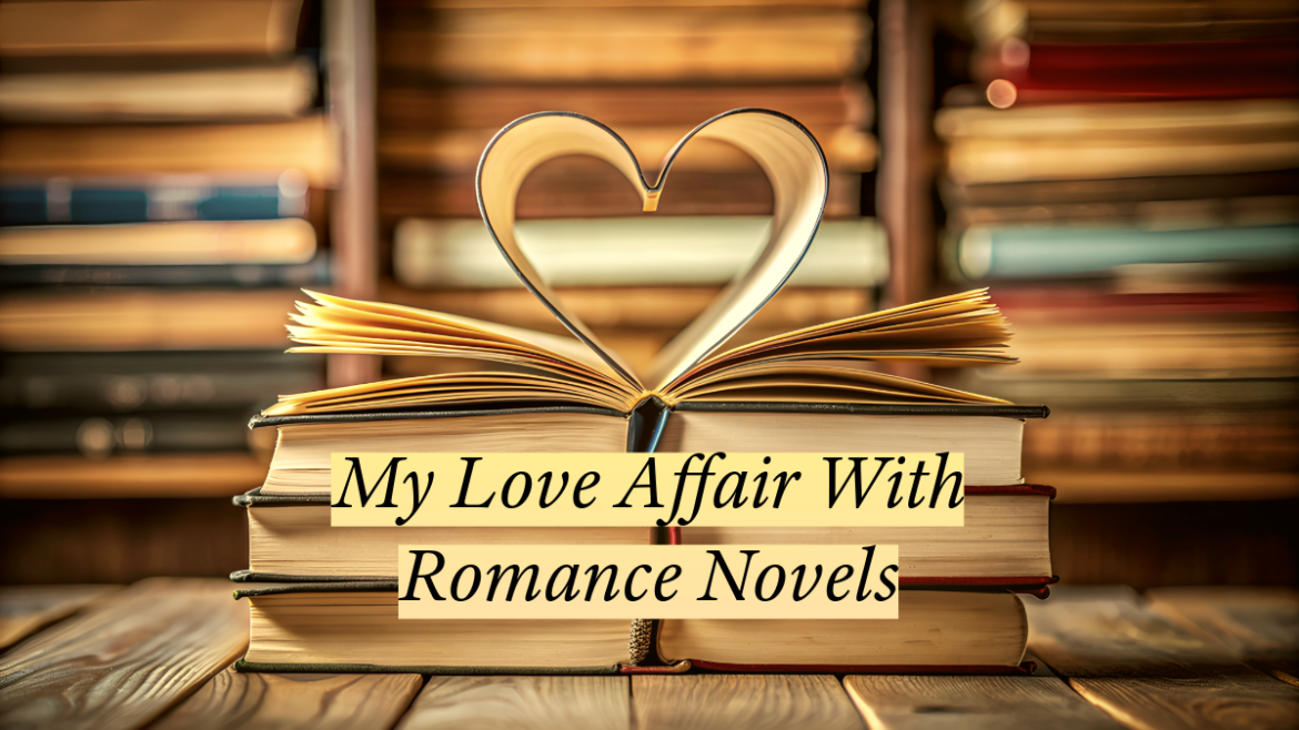 My Love Affair With Romance Novels