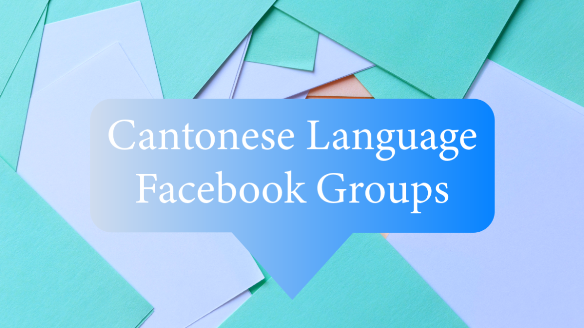 Cantonese Language Facebook Groups