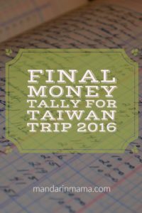 Final Money Tally for Taiwan Trip 2016