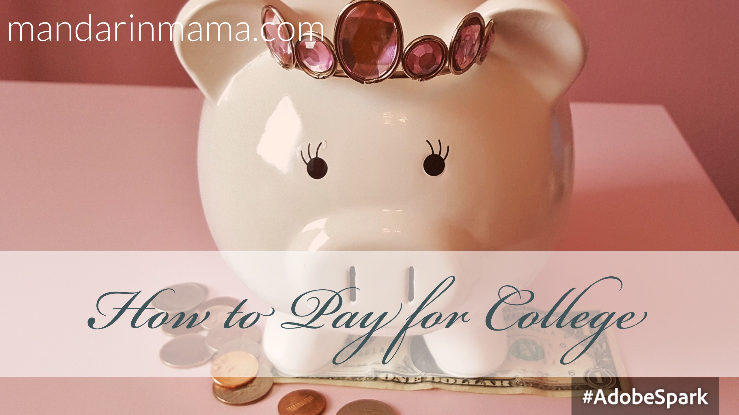 How to Pay for College