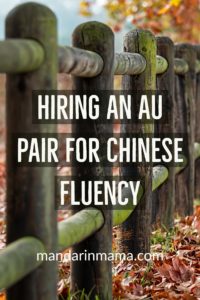 Hiring an Au Pair for Chinese Fluency
