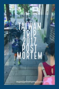 Taiwan Trip 2017 Post Mortem