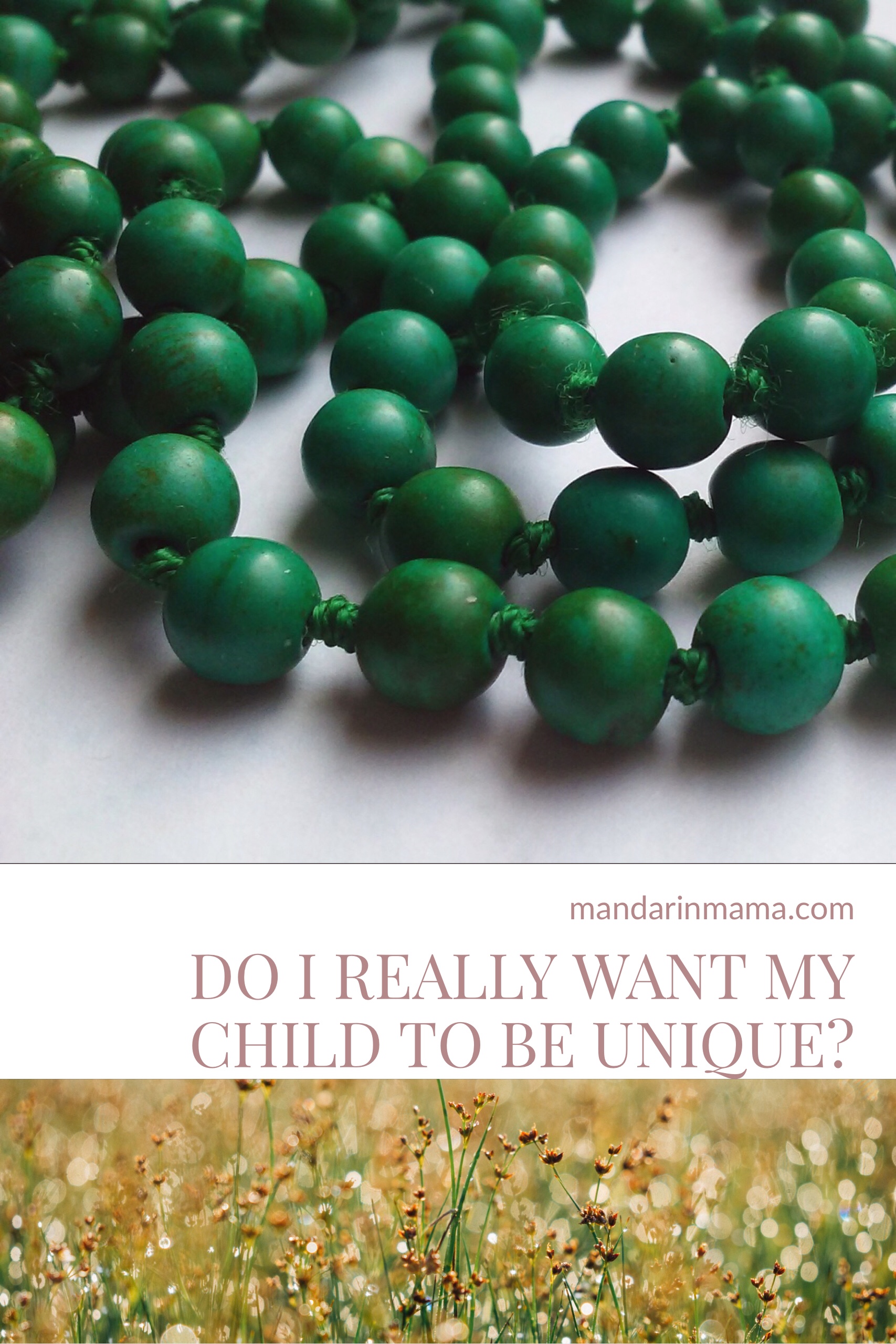 Do I Really Want My Child to be Unique?