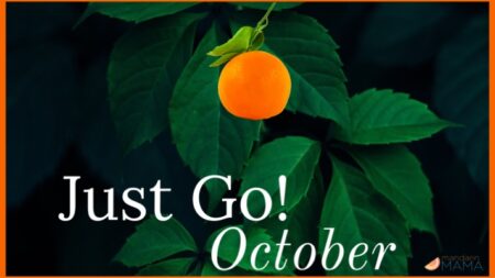 Just Go! October