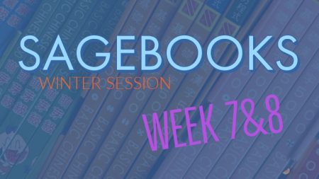 Sagebooks Winter Session: Week 7&8