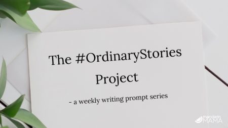 #OrdinaryStories Project