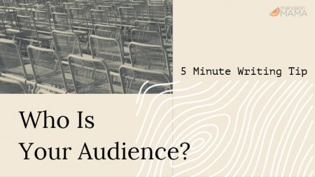 5 Minute Writing Tip: Who Is Your Audience?