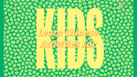 Learn Chinese Activities for Kids