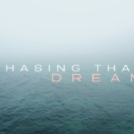 Chasing that Dream