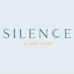 Silence: A Love Story