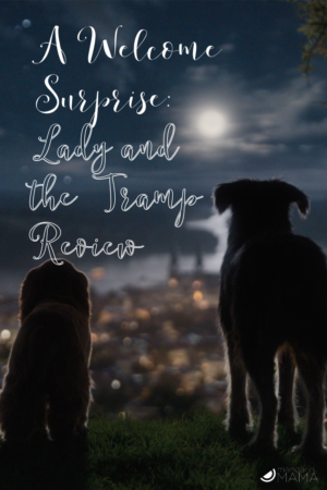 Lady And The Tramp Review