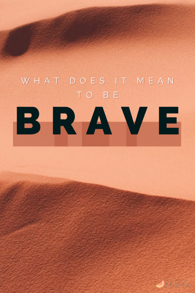 not brave meaning