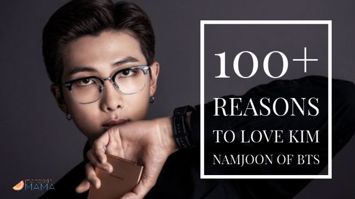 100+ Reasons to Love Kim Namjoon of BTS