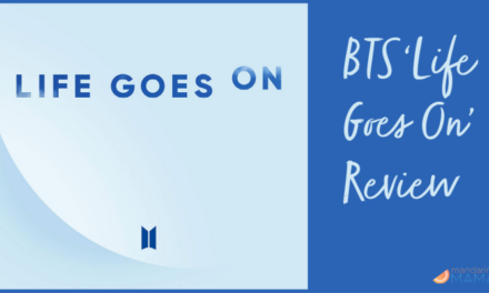 BTS “Life Goes On” Review